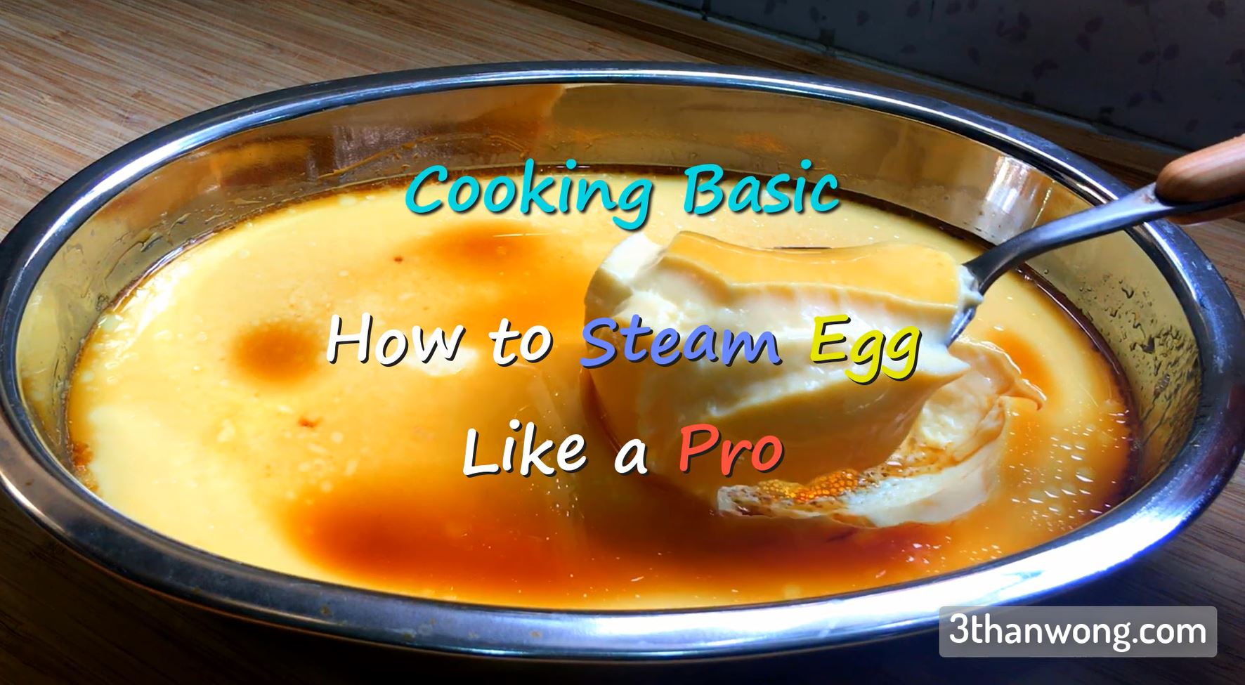 Steamed Egg – How to do Chinese Steamed Egg